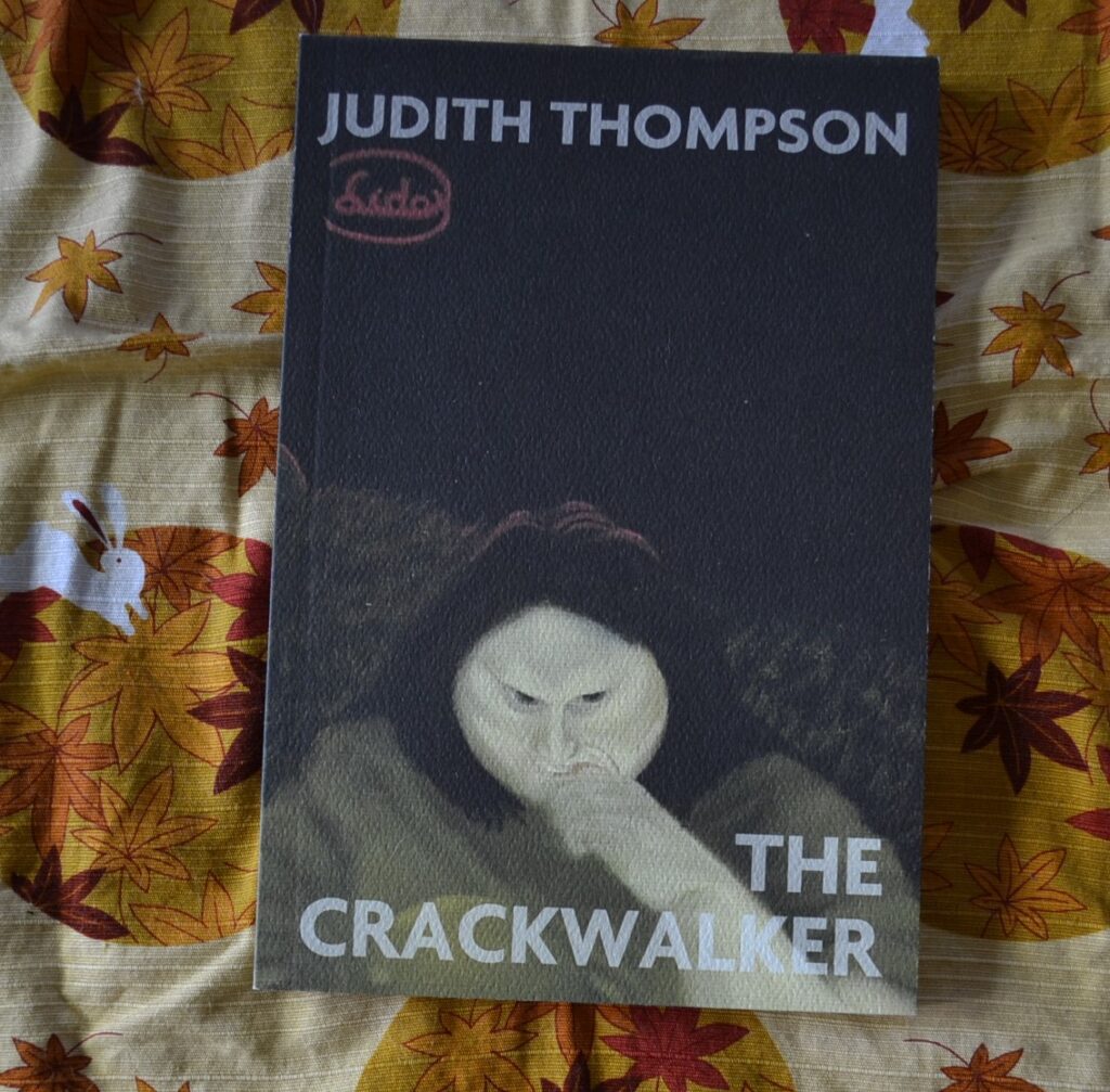 Judith Thompson's The Crackwalker features a dark painting of a young woman chewing on her hand and thinking angrily.
