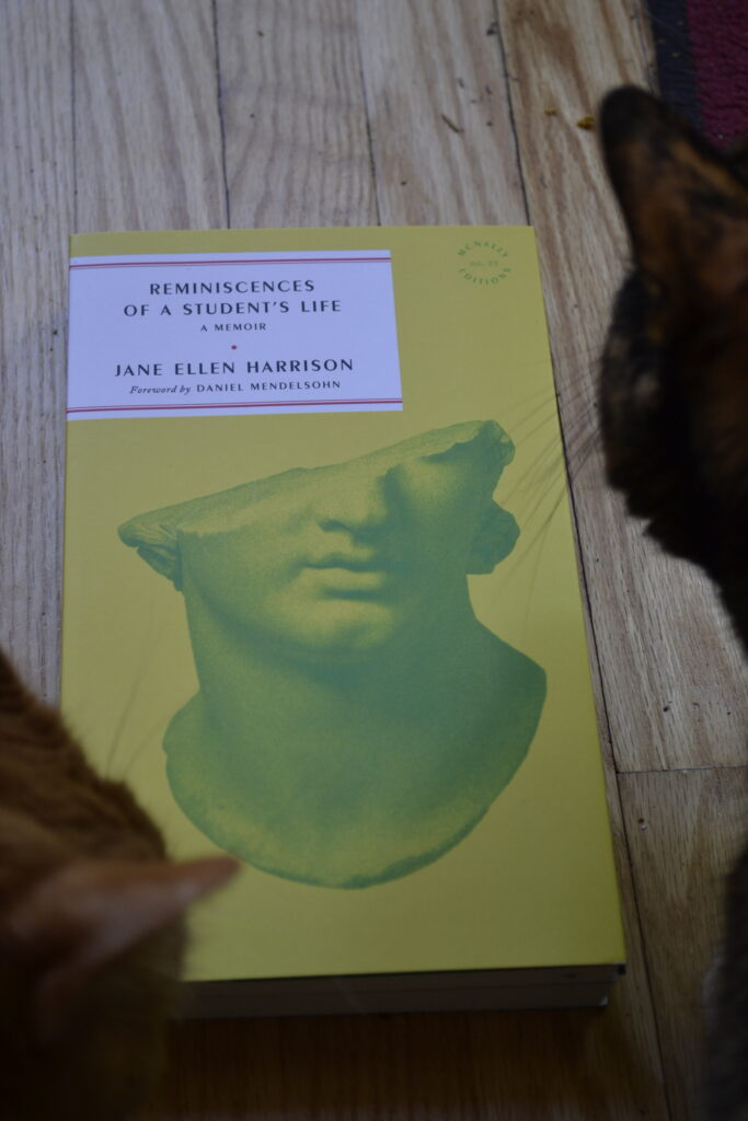 Reminiscence's of a Student's Life by Jane Ellen Harrison has a yellow cover with a picture of a green and broken classical marble statue.